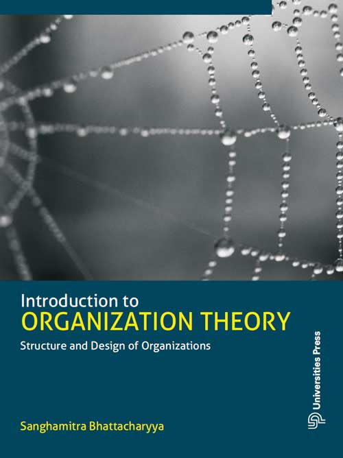 Orient Introduction to Organization Theory: Structure and Design of Organizations